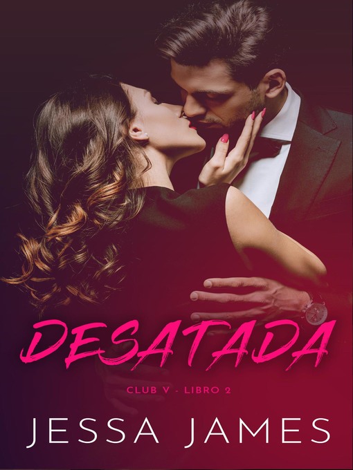 Title details for Desatada by Jessa James - Available